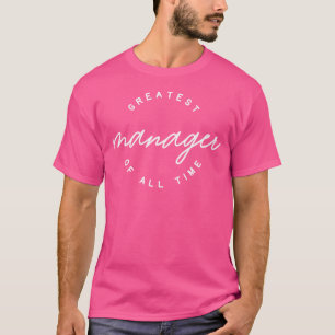 Greatest Manager Of All Time Goat Funny Cute T-Shirt
