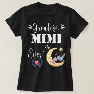 Greatest Mimi Ever Plus Size Granny I Love My Nana T-Shirt