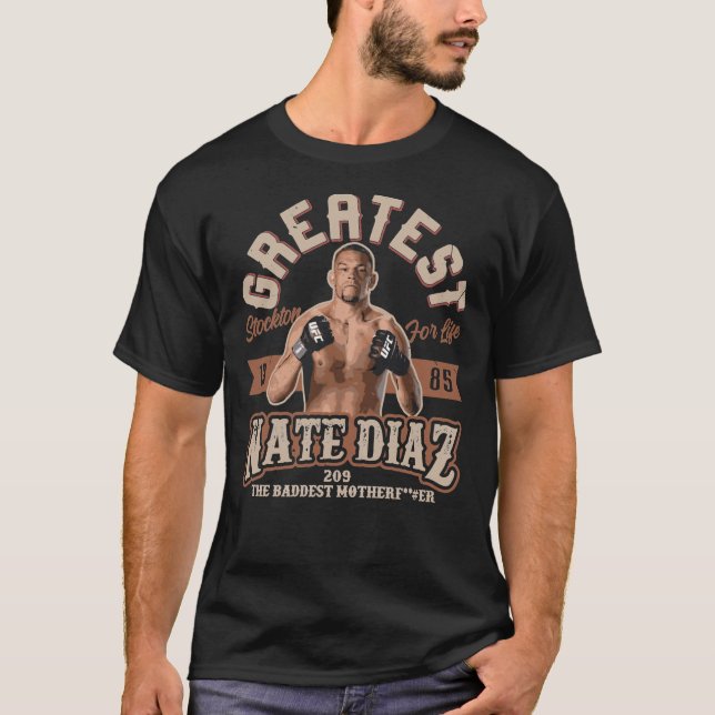 Greatest Nate Diaz   T-Shirt (Front)
