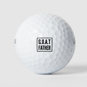 Greatest of all time father - GOAT Golf Balls