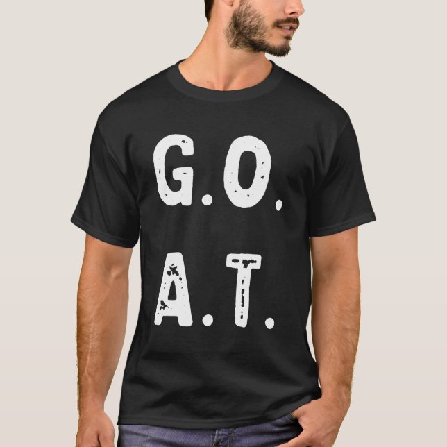 Greatest Of All Time G O A T T-Shirt (Front)