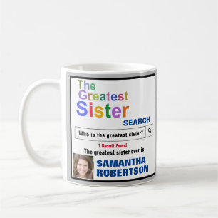 Greatest Sister Ever Search Coffee Mug