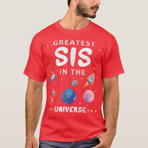 Greatest Sister In The Universe Science Spaceship T-Shirt