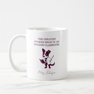Greatest Stories Begin In EnglishClassroom Teacher Coffee Mug