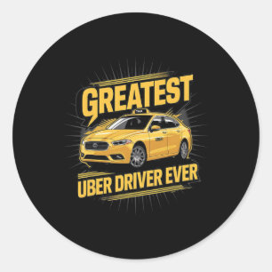 Greatest Uber Driver Ever Uber Driver Funny 1  Classic Round Sticker
