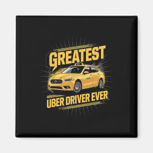 Greatest Uber Driver Ever Uber Driver Funny 1  Magnet