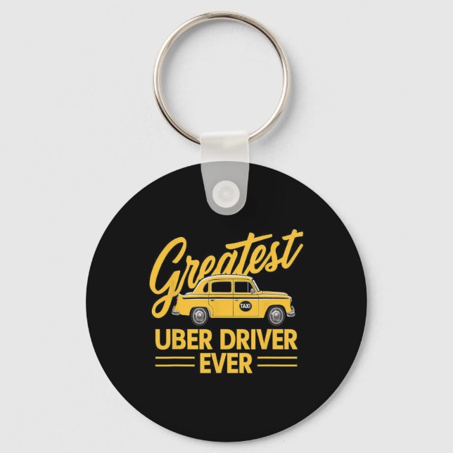 Greatest Uber Driver Ever Uber Driver Funny 4  Key Ring (Front)