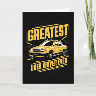 Greatest Uber Driver Ever Uber Driver Funny Card