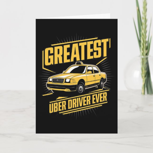 Greatest Uber Driver Ever Uber Driver Funny  Card (Front)