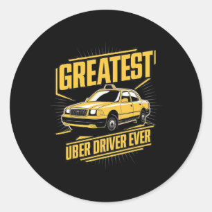 Greatest Uber Driver Ever Uber Driver Funny  Classic Round Sticker