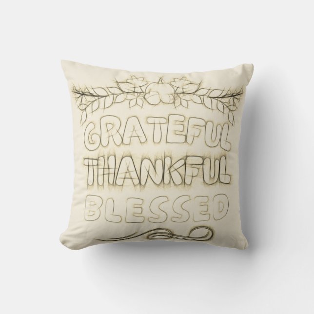 GREATFUL, THANKFUL, BLESSED  CUSHION (Front)