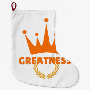 Greatness Inspirational Crown Success Large Christmas Stocking