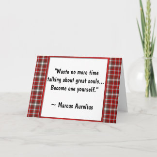 Greatness ~ Motivational Greeting (M. Aurelius) Card