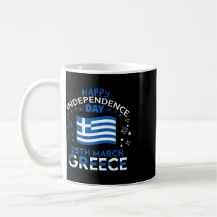 Greece 203rd Independence Day Greek Pride Greece F Coffee Mug