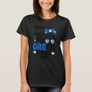 Greece Greek Greece Flag Cute Until My Greek Comes T-Shirt