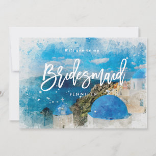 Greece will you be my bridesmaid proposal card