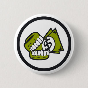 Greed 6 Cm Round Badge