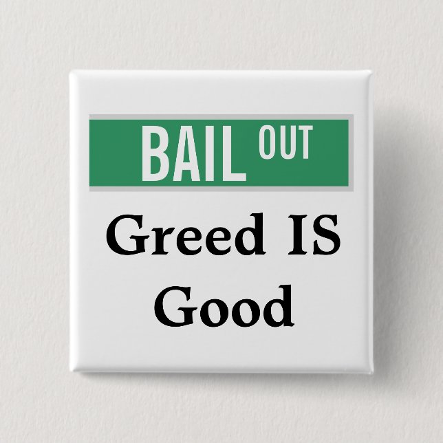 Greed IS Good 15 Cm Square Badge (Front)