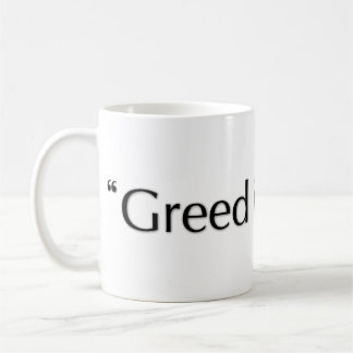 Greed Is Good Mug