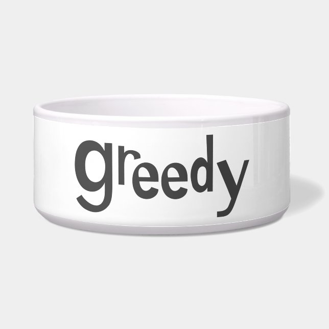 Greedy Bowl (Front)