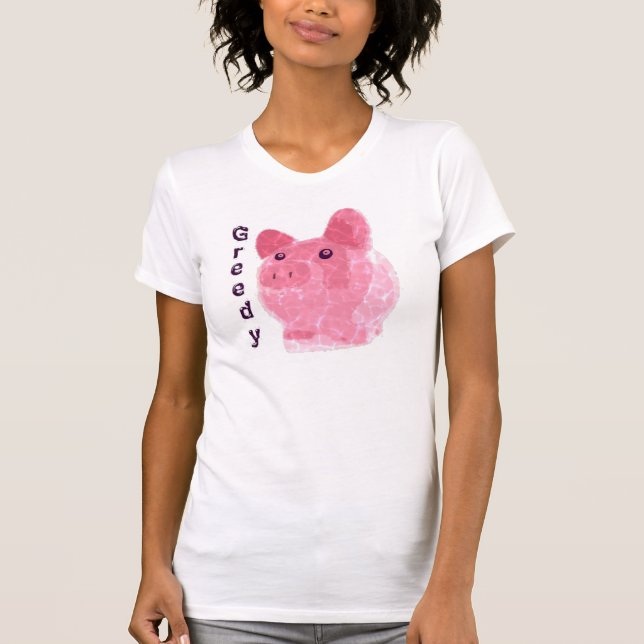 Greedy Pig T-Shirt (Front)