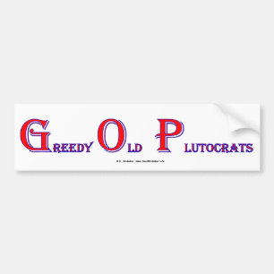 GreedyOldPlutocrats Bumper Sticker