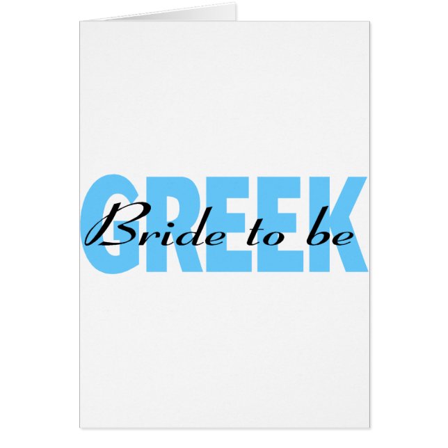 Greek Bride To Be (Front)