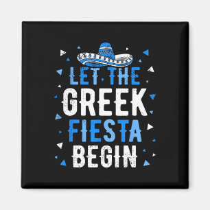Greek Easter Cinco De Mayo Funny Let The Greek Fie Magnet