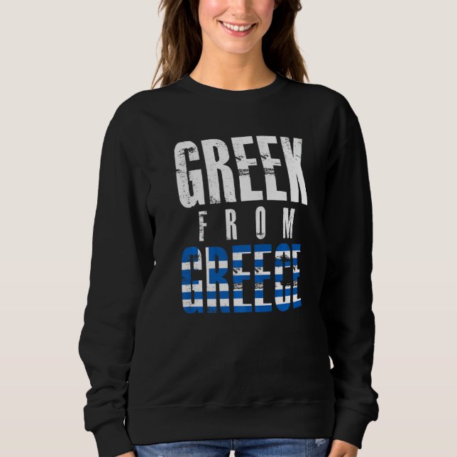 Greek From Greece Sweatshirt (Front)