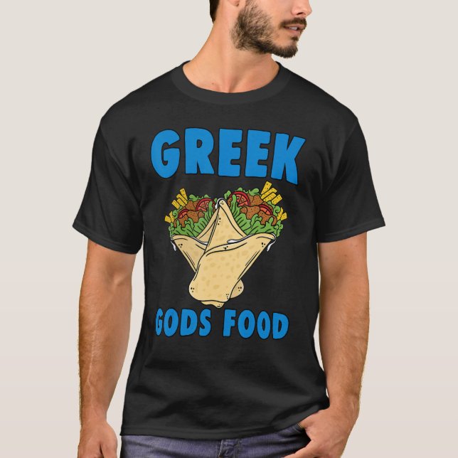 Greek Gods Food Gyros Greek Gyro Funny Greece 1 T-Shirt (Front)