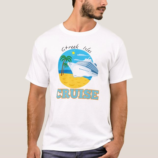 Greek Isles Cruise Holiday  T-Shirt (Front)