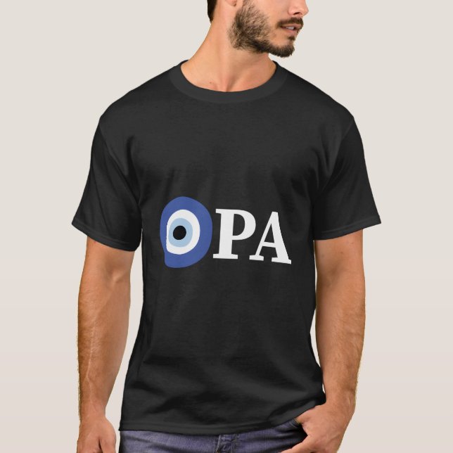 Greek Pride Opa Evil Eye T-Shirt (Front)