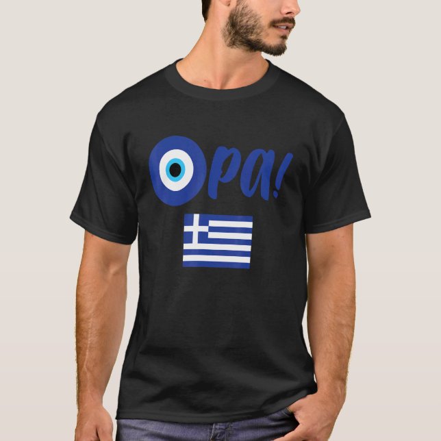 Greek Pride Opa Greek Flag Hellas Greece Evil Eye  T-Shirt (Front)