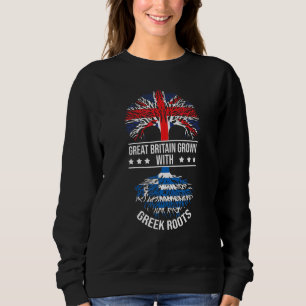 Greek Roots Immigrants Ancestry Great Britain Gree Sweatshirt