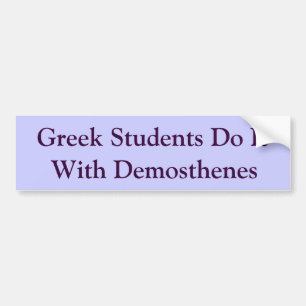 Greek Students and Demosthenes Bumper Sticker