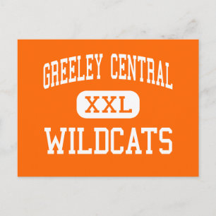 Greeley Central - Wildcats - High - Greeley Postcard