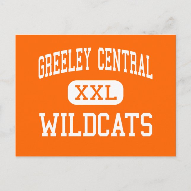 Greeley Central - Wildcats - High - Greeley Postcard (Front)