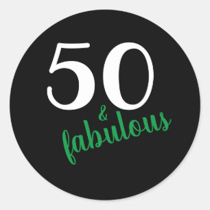 Green 50 and Fabulous Black Fiftieth Birthday Classic Round Sticker