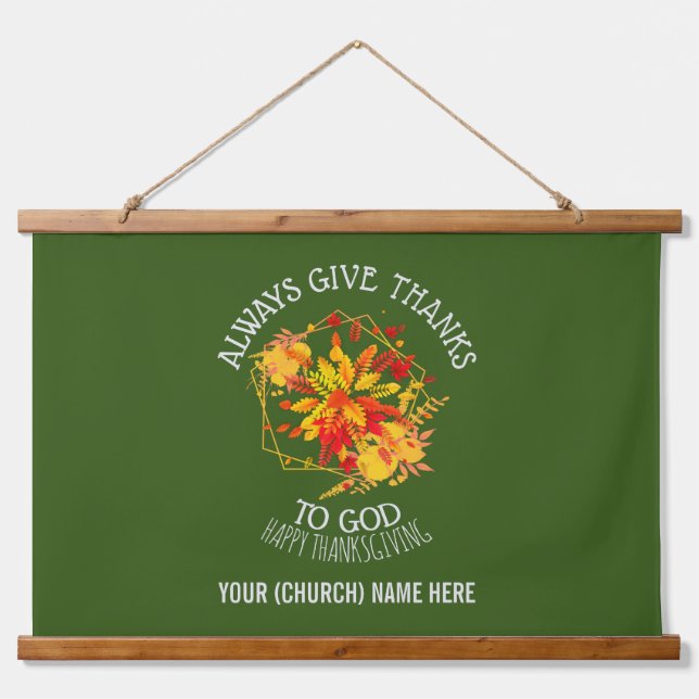 Green ALWAYS GIVE THANKS TO GOD Thanksgiving Hanging Tapestry (Front)