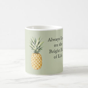 Green Always look on bright side of life Pineapple Coffee Mug