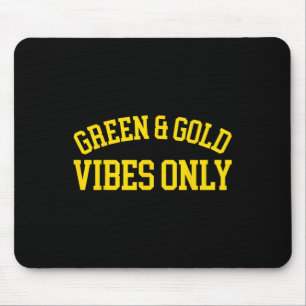 Green And Gold Vibes Only - High School Football Mouse Mat
