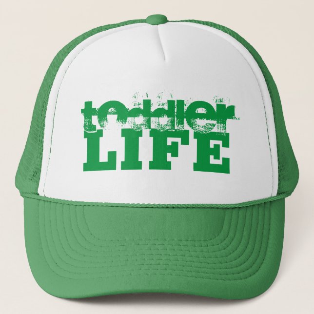 green and white grunge TODDLER LIFE lettering | Trucker Hat (Front)