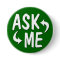 Green Ask Me Button / Arrows