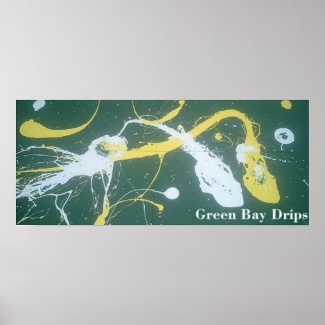 GREEN BAY DRIPS POSTER (Front)