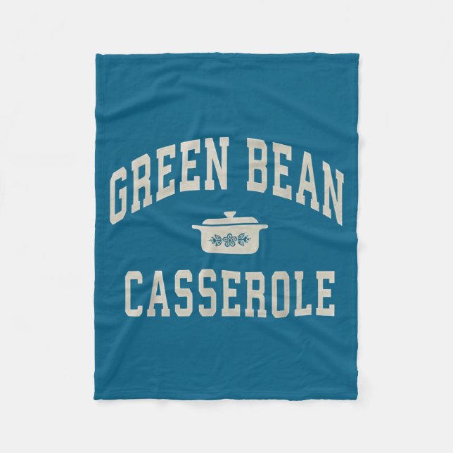 Green bean casserole thanksgiving cooking funny Gr Fleece Blanket (Front)