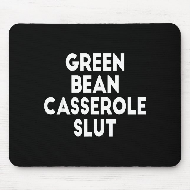 Green Bean Cerole Irreverent Funny Adult Humor S  Mouse Mat (Front)