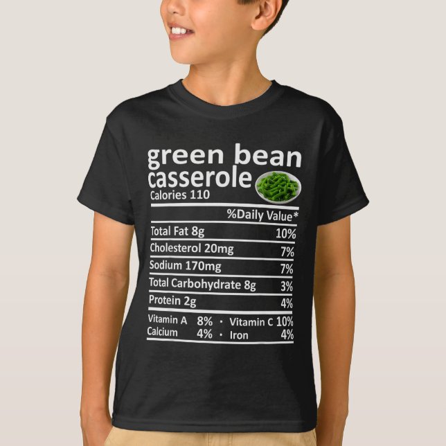 Green Bean Cerole Nutrition Food Facts Funny Thank T-Shirt (Front)