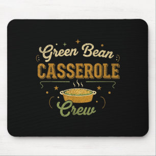 Green Bean Cerole Thanksgiving Cooking Funny  Mouse Mat