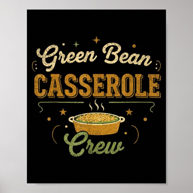 Green Bean Cerole Thanksgiving Cooking Funny  Poster (Front)