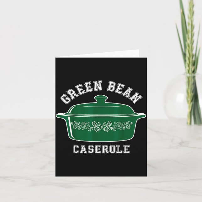 Green Bean Cerole Thanksgiving Humor Meme Men Wome Card (Front)